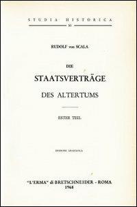 Die Staatsverträge des Altertums (1898). Vol. 1 - R. von Scala - copertina