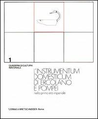 L' instrumentum domesticum di Ercolano e Pompei nella prima età imperiale. Atti del 2° Incontro di studio (Napoli, 30 maggio-3 giugno 1973) - copertina