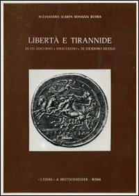 Libertà e tirannide in un discorso siracusano di Diodoro Siculo - Alessandra Scarpa Bonazza Buora - copertina