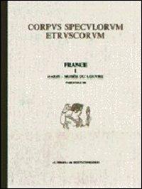 Corpus speculorum etruscorum. France. Vol. 1/1: Paris, Musée du Louvre - copertina