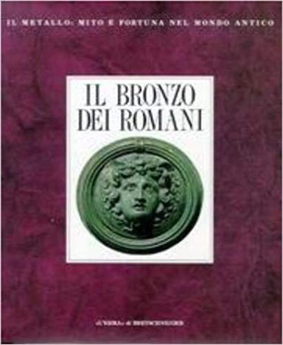 Il bronzo dei romani. Arredo e suppellettile - copertina