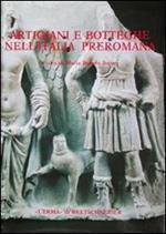 Artigiani e botteghe nell'Italia preromana. Studi sulla coroplastica di area etrusco-laziale-campana