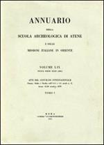 Annuario della Scuola archeologica di Atene e delle Missioni italiane in Oriente. Grecia, Italia e Sicilia nell'VIII e VII secolo a. C.. Vol. 59