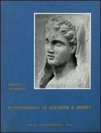L'altorilievo di Afrodite a Cirene - Gustavo Traversari - copertina