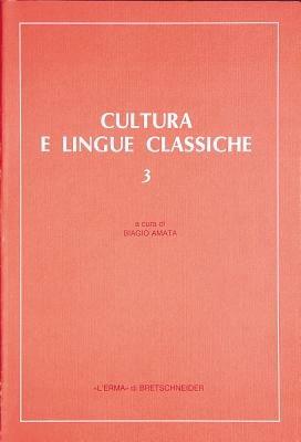 Cultura e lingue classiche. Atti del 3º Convegno di aggiornamento e di didattica (Palermo, 29 ottobre-1 novembre 1989) - copertina
