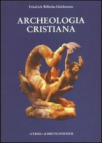 Archeologia cristiana -  Friedrich W. Deichmann - copertina