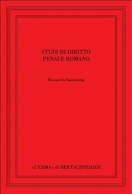 Studi di diritto penale romano - Bernardo Santalucia - copertina