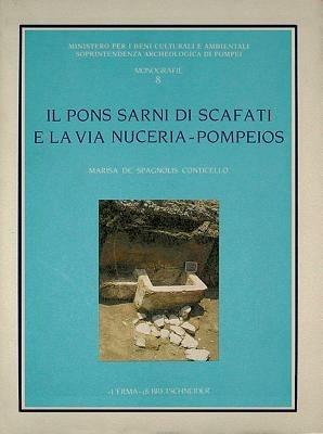 Il pons Sarni di Scafati e la via Nuceria-Pompeios - Marisa Conticello De' Spagnolis - copertina