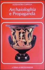 Archaiologhía e propaganda. I greci, Roma e l'Italia