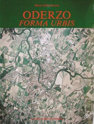 Oderzo. Forma urbis. Saggio di topografia antica - M. Stella Busana - copertina