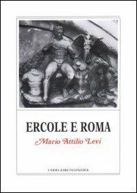 Ercole e Roma - Mario Attilio Levi - copertina