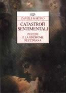 Catastrofi sentimentali. Puccini e la sindrome pucciniana