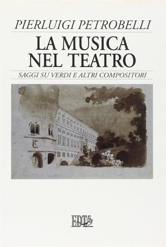 Musica nel teatro - Pierluigi Petrobelli - copertina