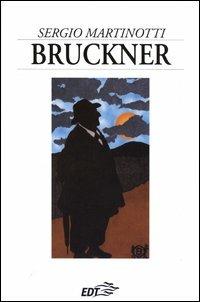 Bruckner - Sergio Martinotti - copertina
