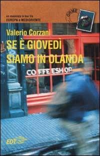 Se è giovedì siamo in Olanda. Un musicista in tour tra Europa e Medioriente - Valerio Corzani - copertina