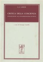 Critica della coscienza. Introduzione alla fenomenologia di Hegel