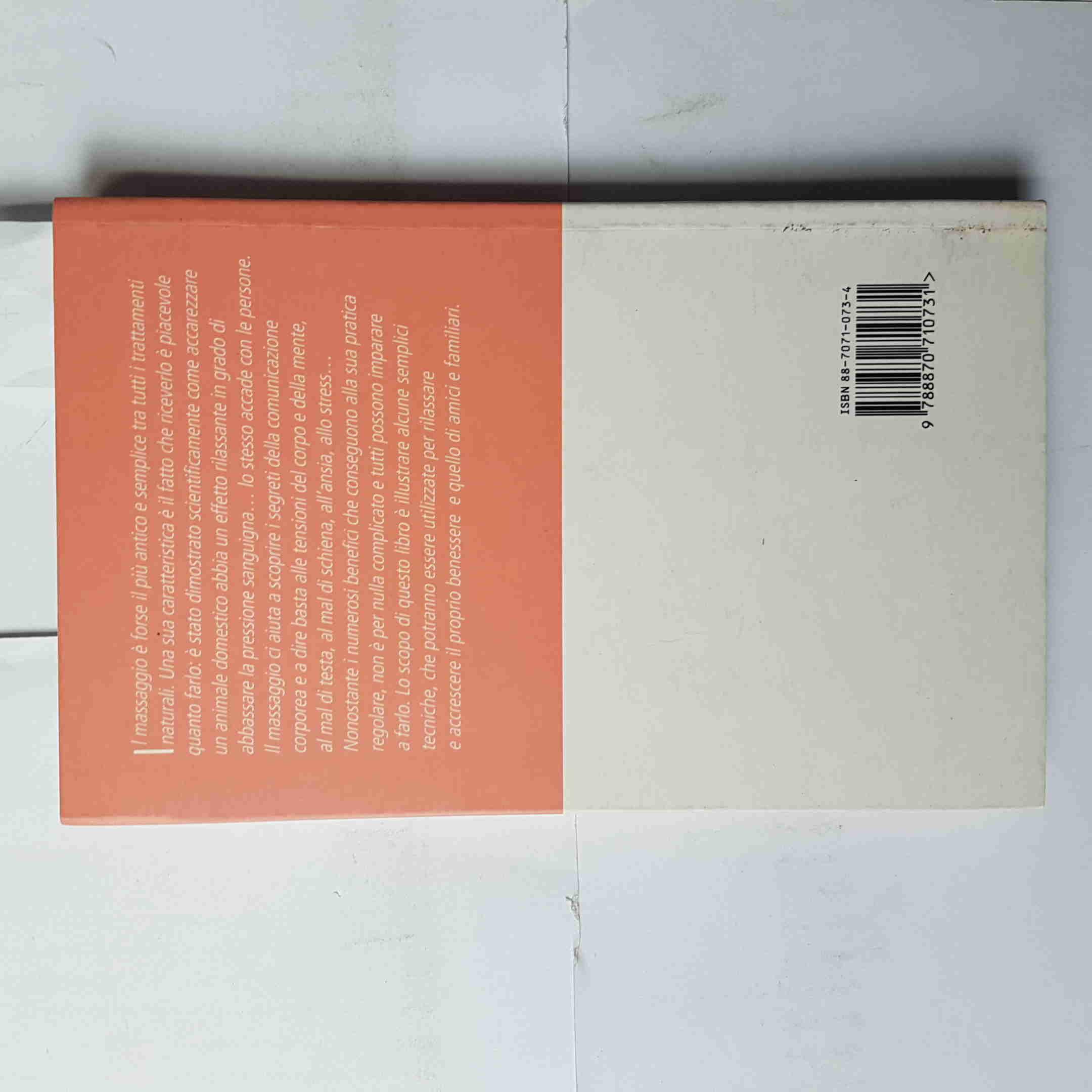 Star bene con il massaggio. Le tecniche che stimolano il corpo e rilassano la mente