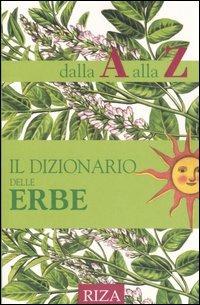 Il dizionario delle erbe dalla A alla Z - M. Fiorella Coccolo - copertina