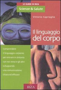 Il linguaggio del corpo - Vittorio Caprioglio - copertina