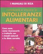 Conoscere e vincere le intolleranze alimentari