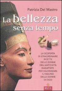 La bellezza senza tempo - Patrizia Del Mastro - copertina