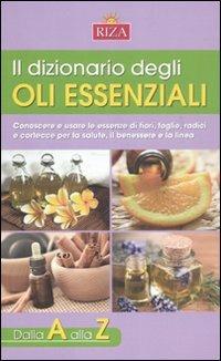 Il Dizionario degli oli essenziali - M. Fiorella Coccolo - copertina