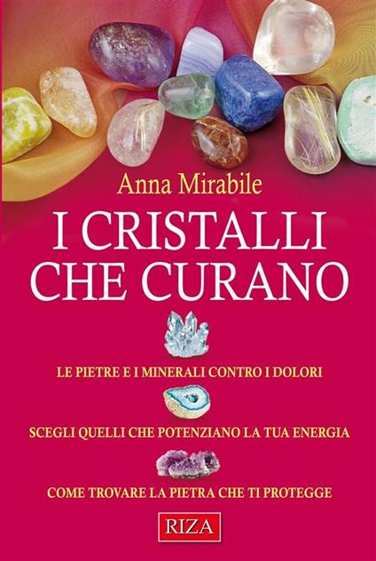 I cristalli che curano - Anna Mirabile - ebook