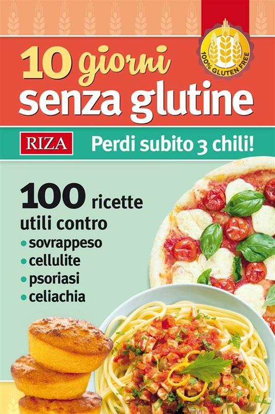 10 giorni senza glutine - Maria Fiorella Coccolo - ebook