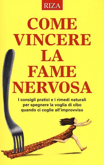Come vincere la fame nervosa - copertina