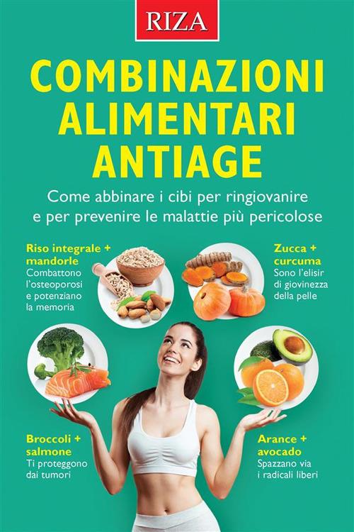 Combinazioni alimentari antiage - Vittorio Caprioglio - copertina