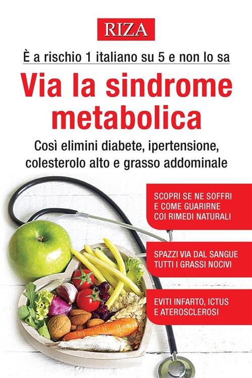 Via la sindrome metabolica - Vittorio Caprioglio - ebook