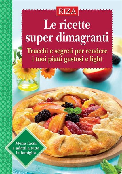 Le ricette super dimagranti - Vittorio Caprioglio - ebook