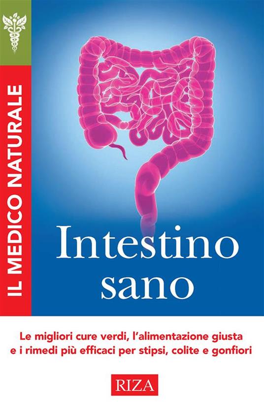 Intestino sano - Vittorio Caprioglio - ebook
