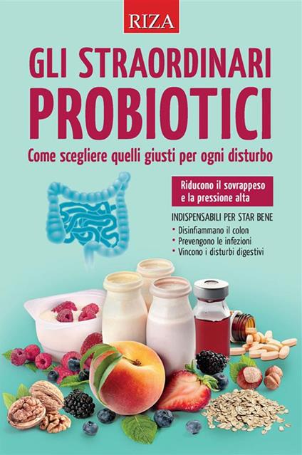 Gli straordinari probiotici - Vittorio Caprioglio - ebook