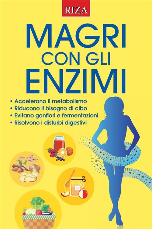 Magri con gli enzimi - Vittorio Caprioglio - ebook