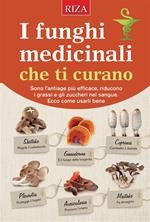 I funghi medicinali che ti curano