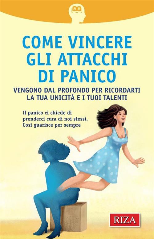 Come vincere gli attacchi di panico - Vittorio Caprioglio - ebook