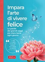 Impara l'arte di vivere felice