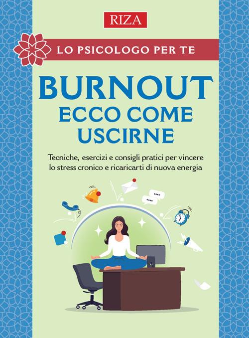 Burnout: ecco come uscirne - Vittorio Caprioglio - ebook