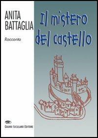 Il mistero del castello - Anita Battaglia - copertina