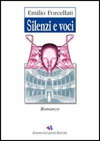 Silenzi e voci - Emilio Forcellati - copertina