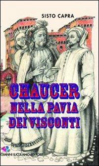 Chaucer nella Pavia dei visconti - Sisto Capra - copertina