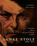 Ignaz Stolz (1868-1953). Ich habe Schon sehr gute Portraits Gemalt