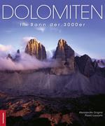 Dolomiten im Bann der 3000. Ediz. illustrata