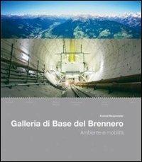 Galleria di base del Brennero - Konrad Bergmeister - copertina