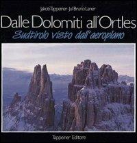 Dalle Dolomiti all'Ortles - Jul Bruno Laner,Jakob Tappeiner - copertina