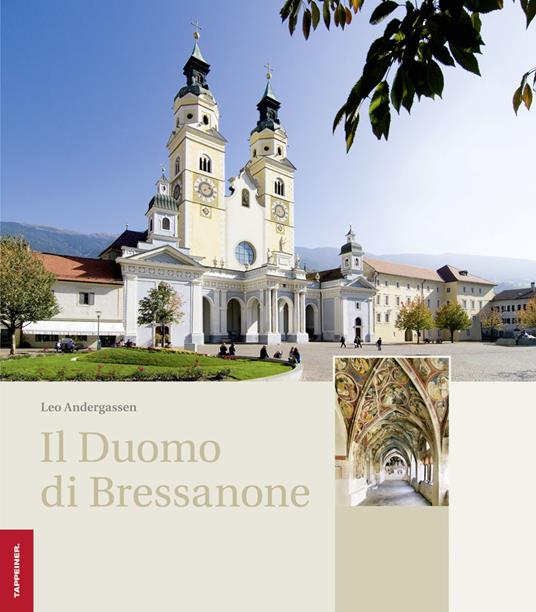 Il duomo di Bressanone. Ediz. illustrata - Leo Andergassen - copertina