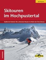 Skitouren im Hochpustertal. Südtirol & Osttirol: Die schönsten Routen im Reich der Drei Zinnen