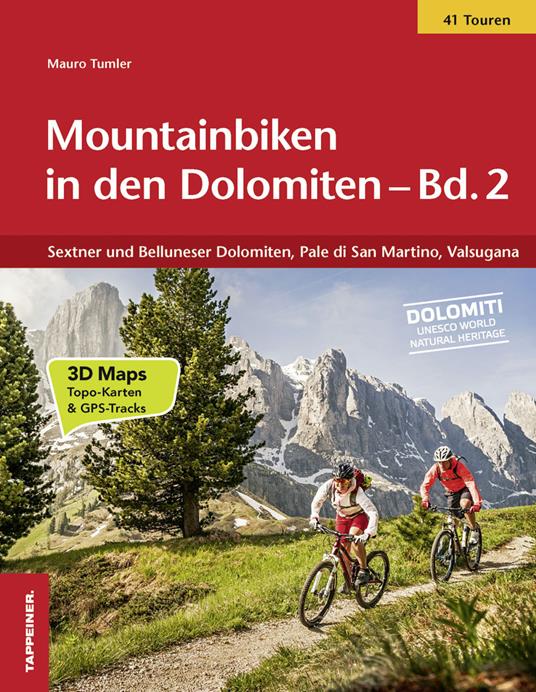 Mountainbiken in den Dolomiten. Vol. 2: Sextner und Belluneser Dolomiten, Pale di San Martino, Valsugana - Mauro Tumler - copertina