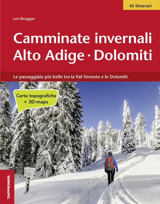 Camminate invernali Alto Adige. Dolomiti - Leo Brugger - copertina